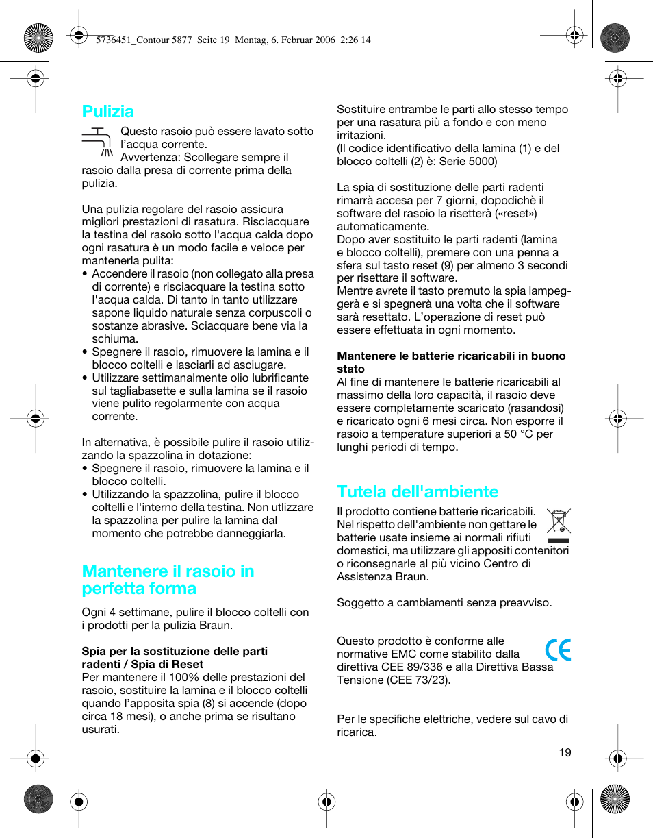 Pulizia, Mantenere il rasoio in perfetta forma, Tutela dell'ambiente | Braun 5877 User Manual | Page 19 / 46