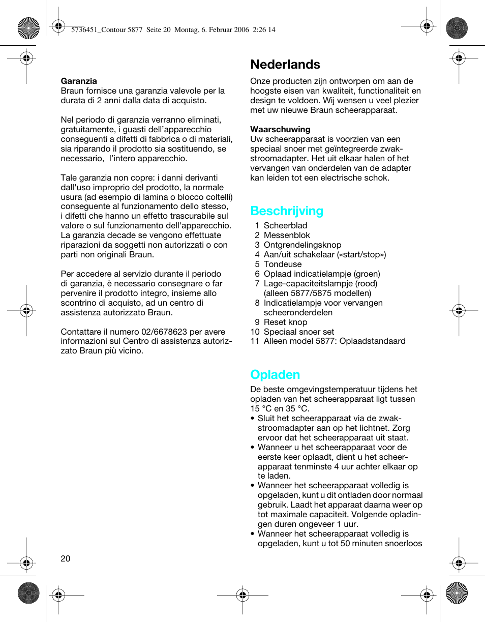 Nederlands, Beschrijving, Opladen | Braun 5877 User Manual | Page 20 / 46