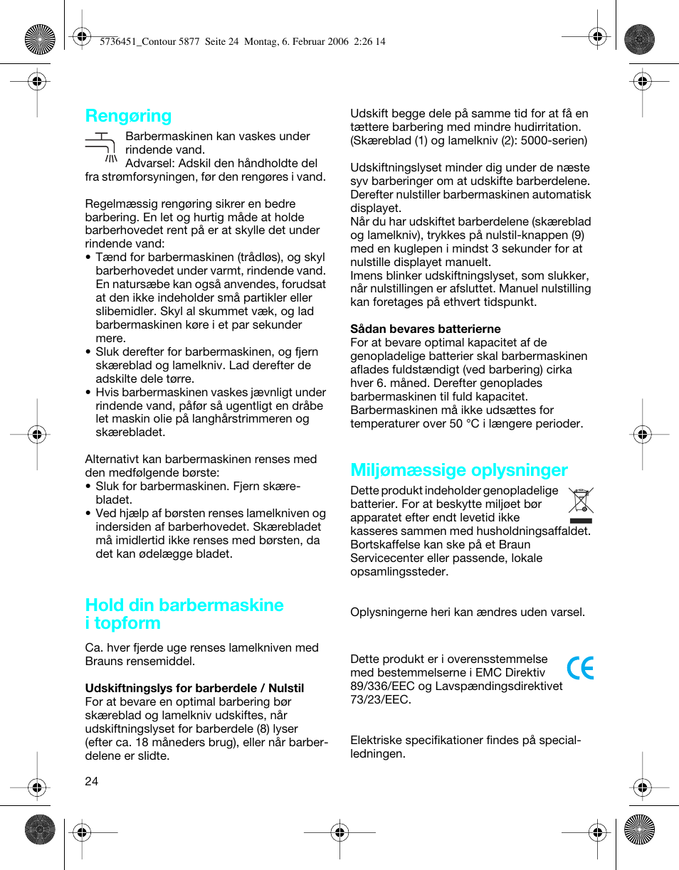 Rengøring, Hold din barbermaskine i topform, Miljømæssige oplysninger | Braun 5877 User Manual | Page 24 / 46