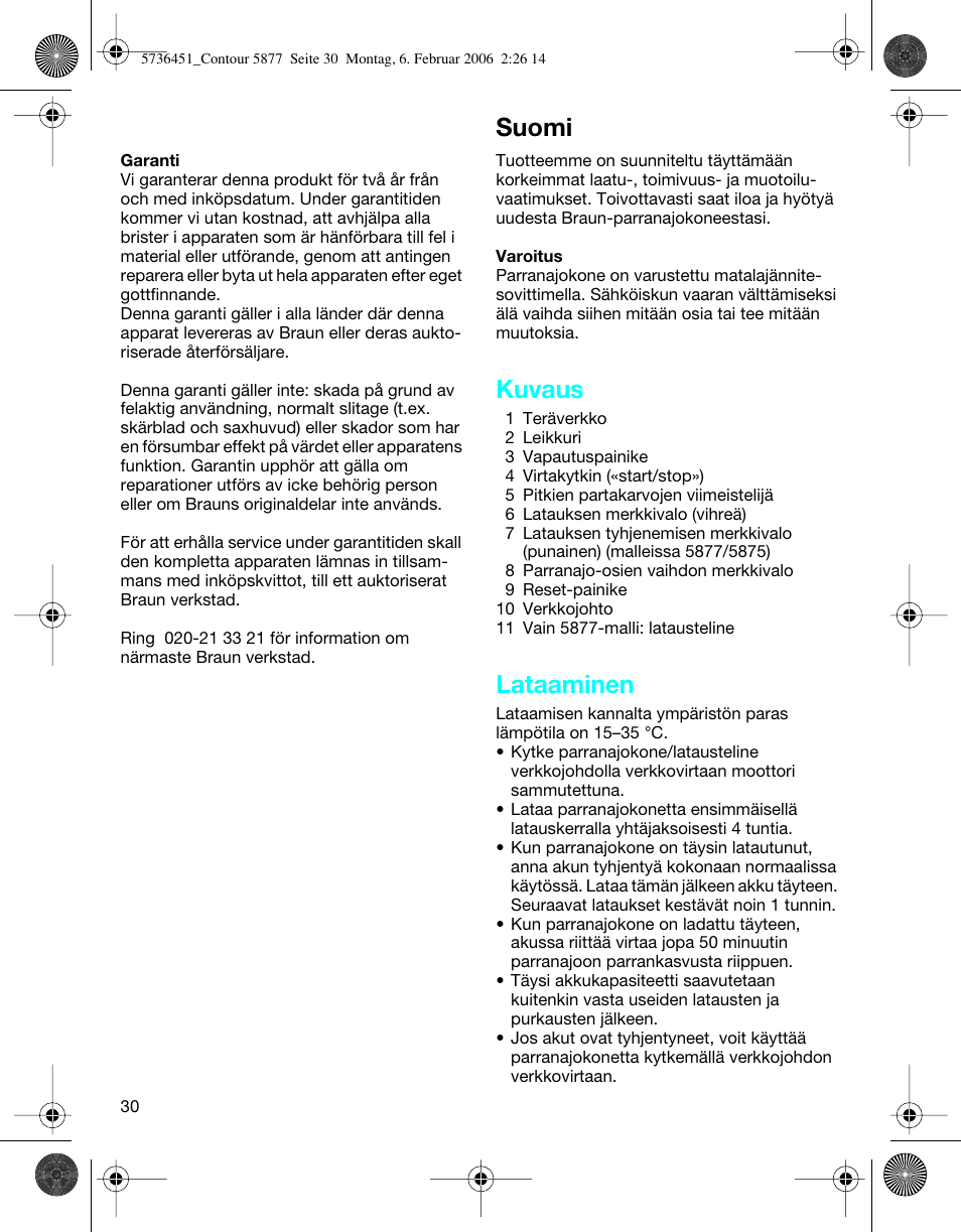 Suomi, Kuvaus, Lataaminen | Braun 5877 User Manual | Page 30 / 46