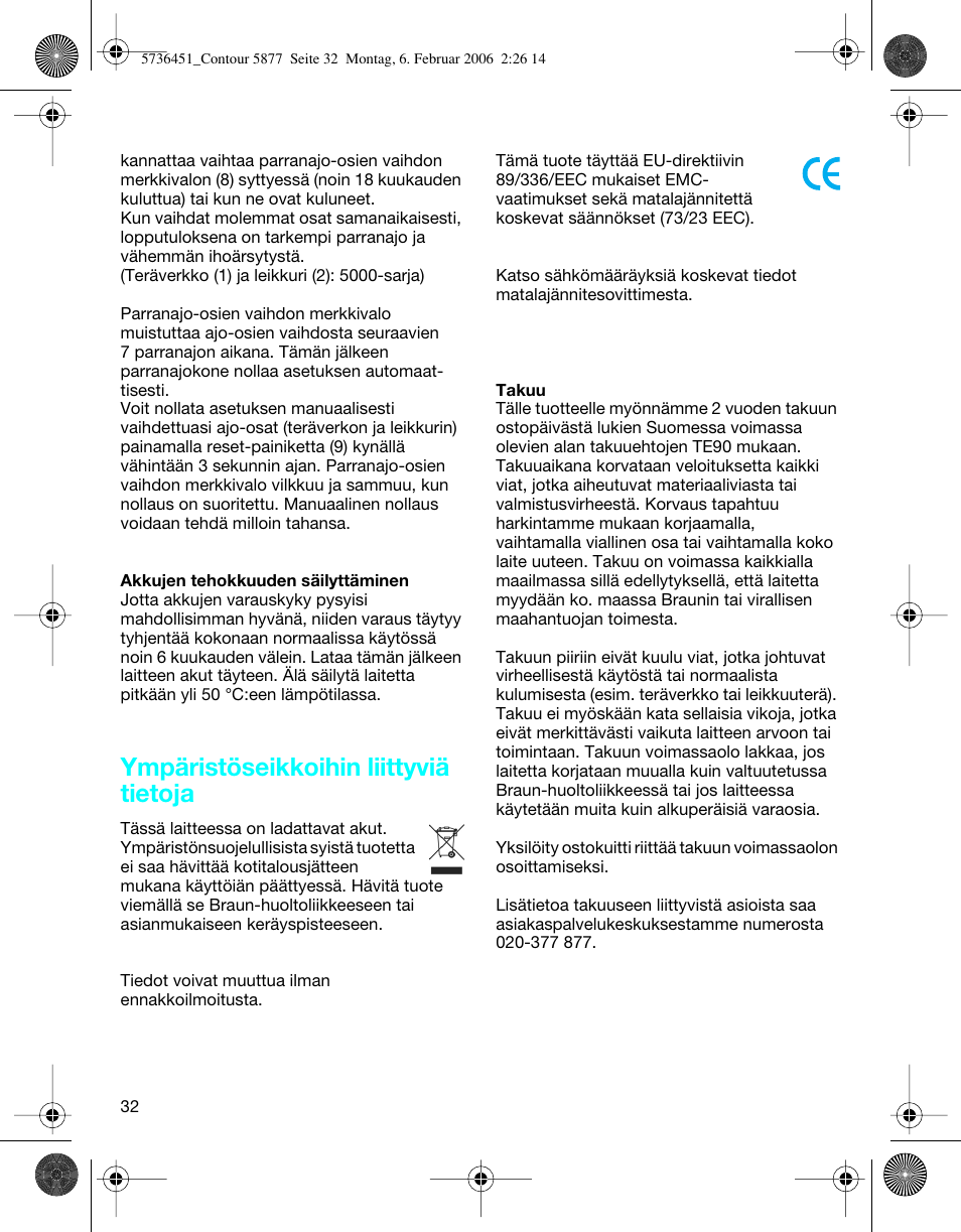 Ympäristöseikkoihin liittyviä tietoja | Braun 5877 User Manual | Page 32 / 46