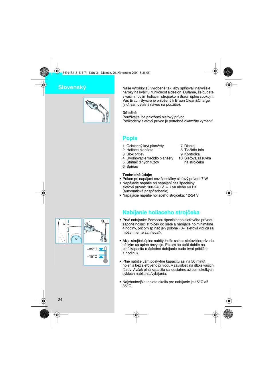 Slovensky, Popis, Nabíjanie holiaceho strojãeka | Slovensk | Braun 7570 User Manual | Page 24 / 71