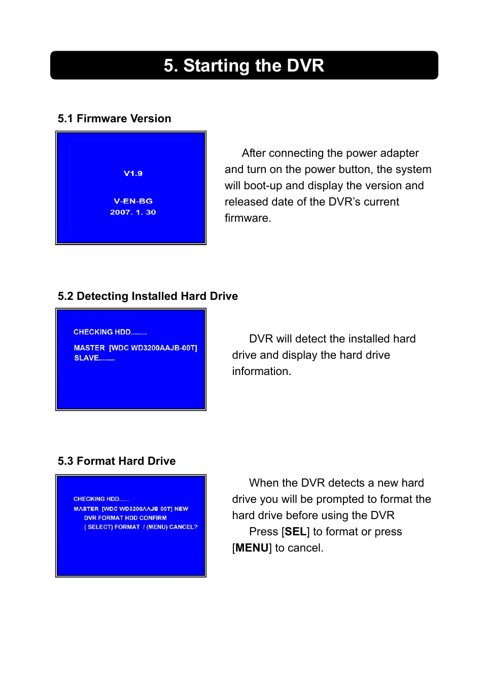 Starting the dvr | Swann 4/9-SecuraNet SW243-4MB User Manual | Page 11 / 36