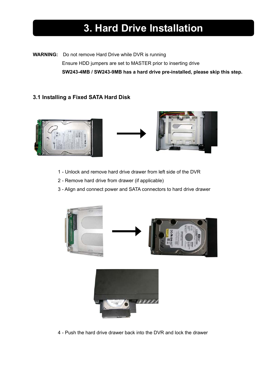 Hard drive installation | Swann 4/9-SecuraNet SW243-4MB User Manual | Page 9 / 36