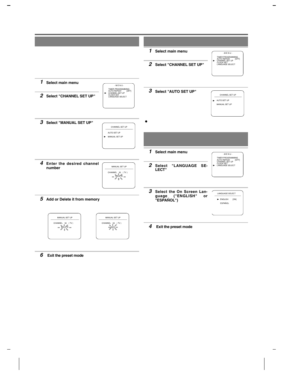 Set up for use again, Channel set up again, Selecting the on screen language | By press- ing the menu button, By pressing the play or stop button, By pressing the reset/exit button | Symphonic VR-501 User Manual | Page 8 / 16