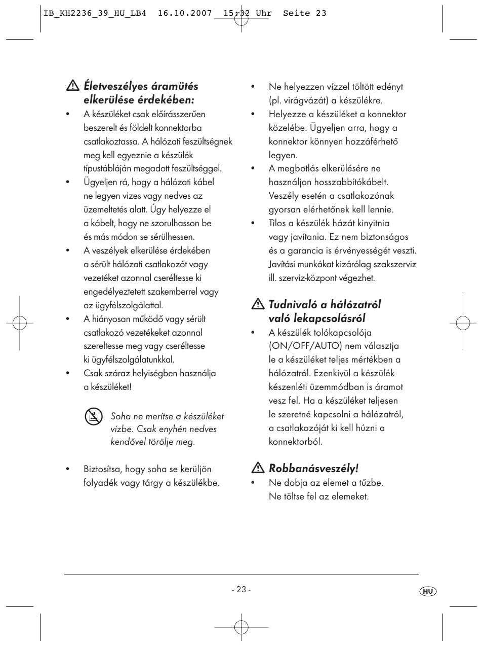 Életveszélyes áramütés elkerülése érdekében, Tudnivaló a hálózatról való lekapcsolásról, Robbanásveszély | Kompernass KH 2238 User Manual | Page 25 / 82