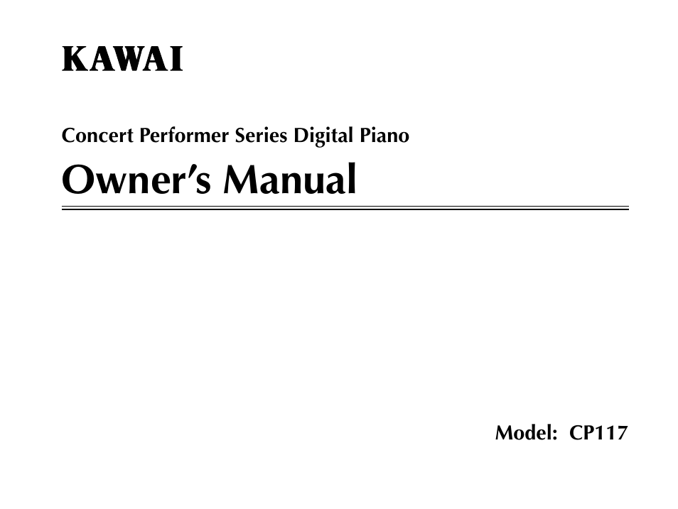 Kawai Concert Performer Series Digital Piano CP117 User Manual | 180 pages