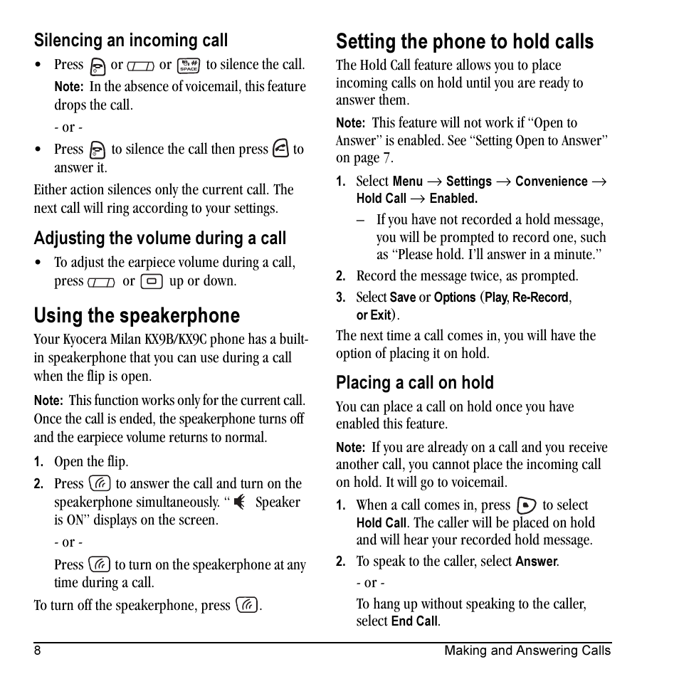 Using the speakerphone, Setting the phone to hold calls, Silencing an incoming call | Adjusting the volume during a call, Placing a call on hold | Kyocera Milan KX9C User Manual | Page 14 / 64