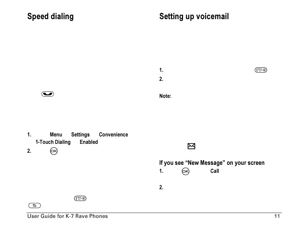 Speed dialing, Setting up voicemail, Using speed dialing | Setting up 1-touch dialing, Using 1-touch dialing, Checking voicemail messages | Kyocera Rave K-7 User Manual | Page 19 / 56