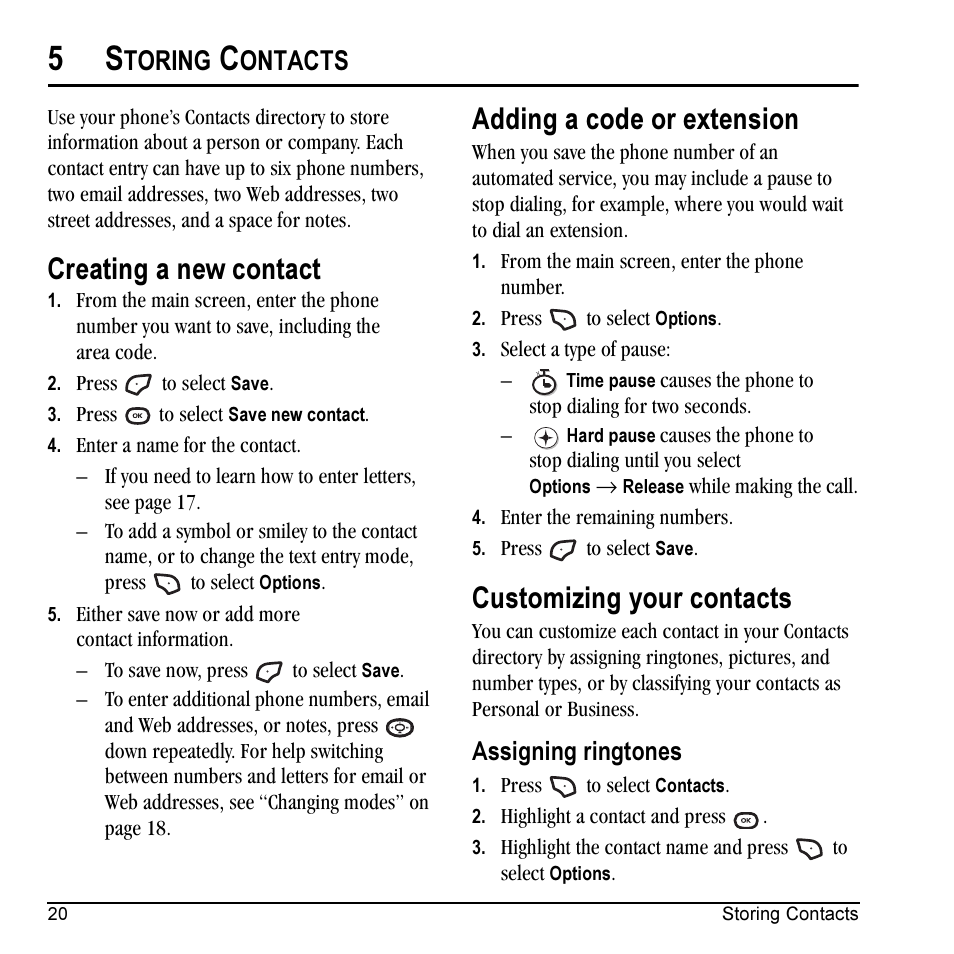 Creating a new contact, Adding a code or extension, Customizing your contacts | Toring, Ontacts, Assigning ringtones | Kyocera Cyclops K325 User Manual | Page 28 / 68
