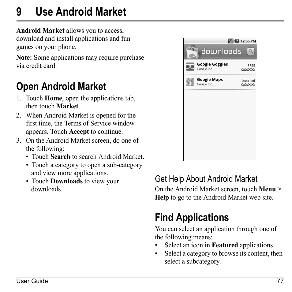 9 use android market, Open android market, Get help about android market | Find applications, Use android market, Open android market find applications, 9use android market | Kyocera Sanyo Zio ZioTM M6000 User Manual | Page 77 / 102