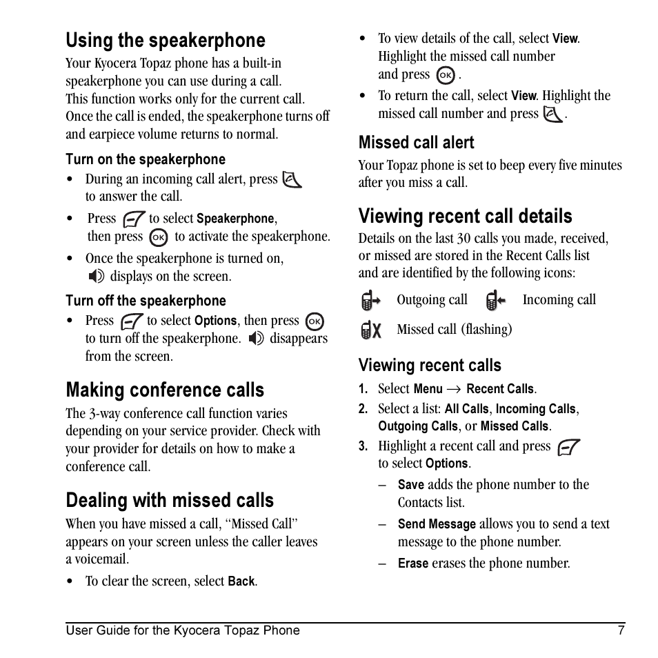Using the speakerphone, Making conference calls, Dealing with missed calls | Viewing recent call details, Missed call alert, Viewing recent calls | Kyocera Topaz 901 User Manual | Page 13 / 40