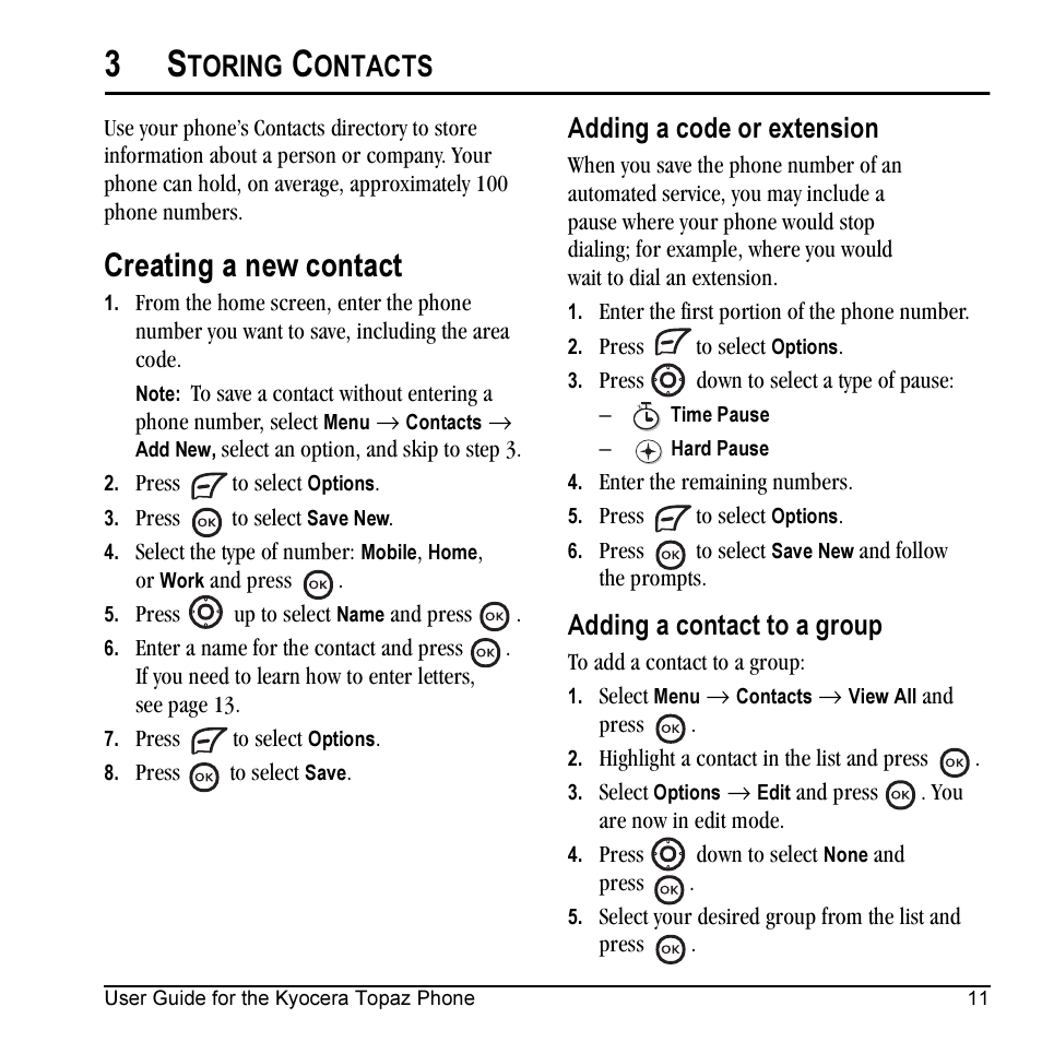 Creating a new contact, Toring, Ontacts | Adding a code or extension, Adding a contact to a group | Kyocera Topaz 901 User Manual | Page 17 / 40