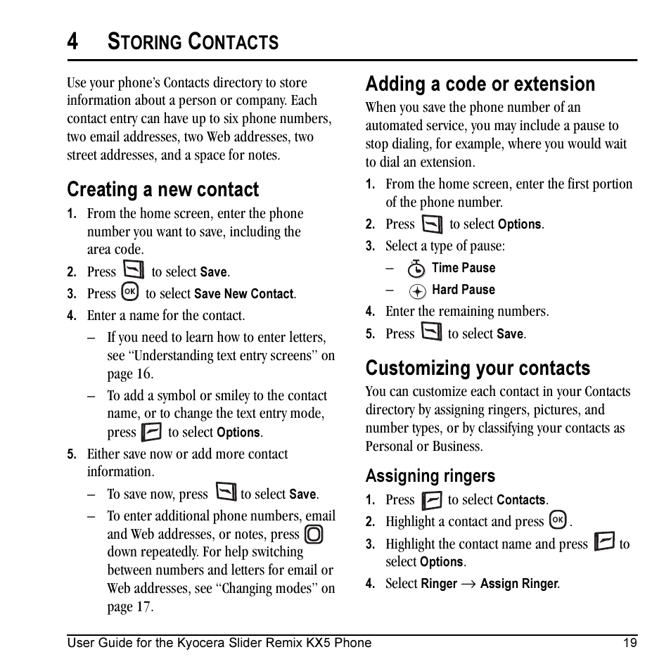 Creating a new contact, Adding a code or extension, Customizing your contacts | Toring, Ontacts, Assigning ringers | Kyocera KX5 User Manual | Page 27 / 80