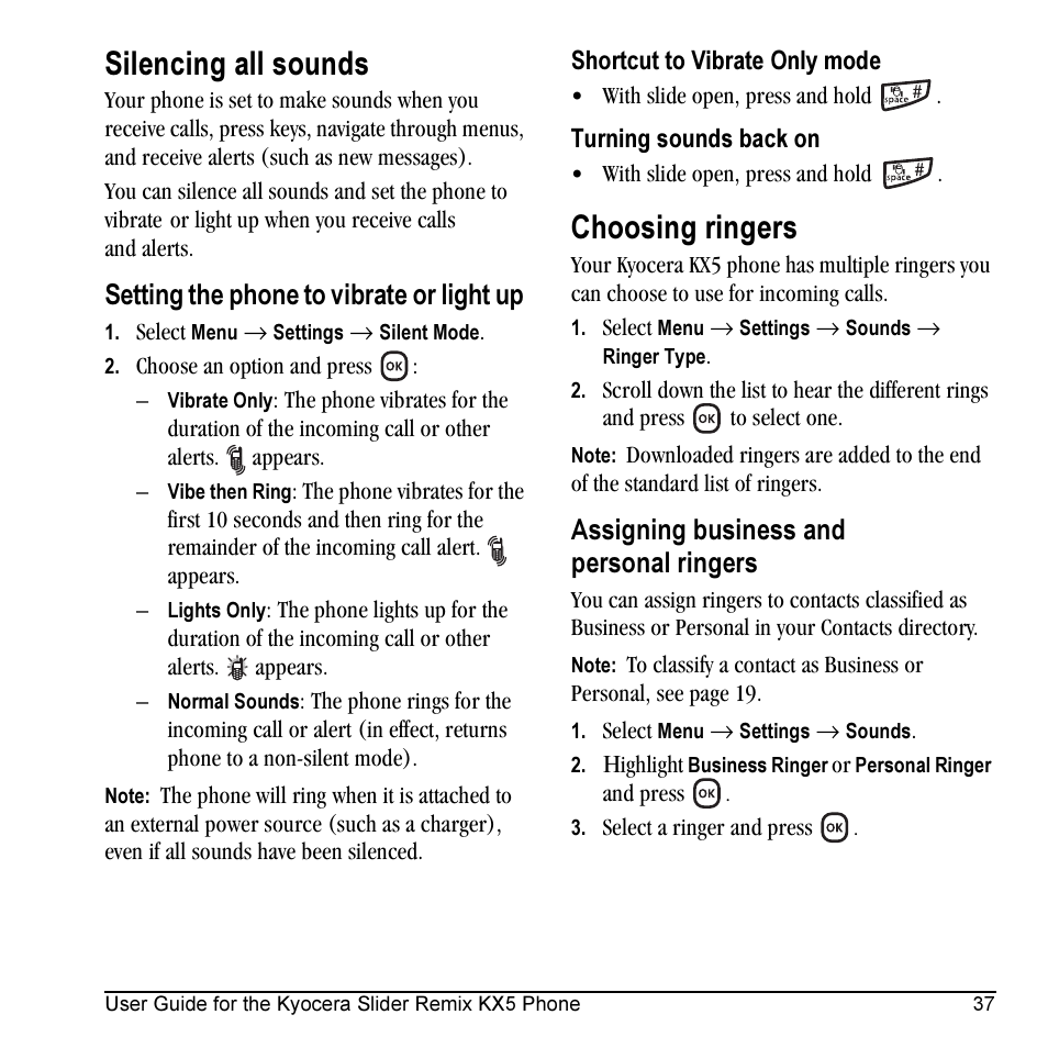 Silencing all sounds, Choosing ringers, Setting the phone to vibrate or light up | Assigning business and personal ringers | Kyocera KX5 User Manual | Page 45 / 80