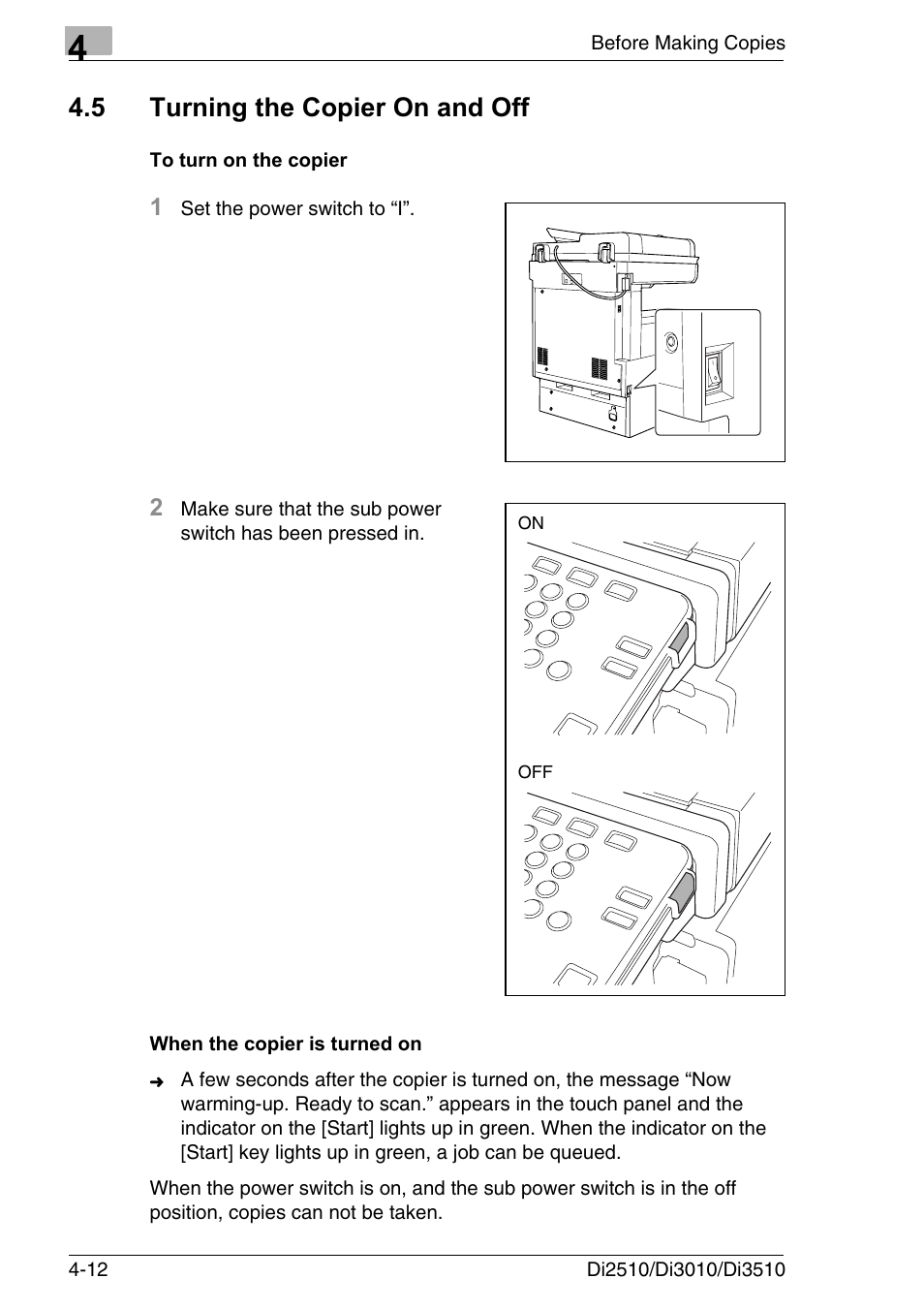 5 turning the copier on and off, To turn on the copier, When the copier is turned on | Turning the copier on and off -12 | Konica Minolta DI3510 User Manual | Page 76 / 334