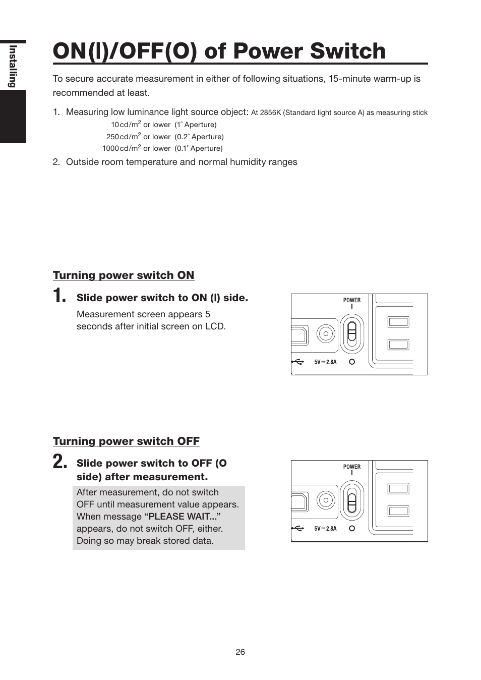 On(|)/off(o) of power switch, On(|)/off(o) of power switch …… 2, Turning power switch on ………………… 2 | Turning power switch off ……………… 2 | Konica Minolta Chroma Meter CS-200 User Manual | Page 28 / 124