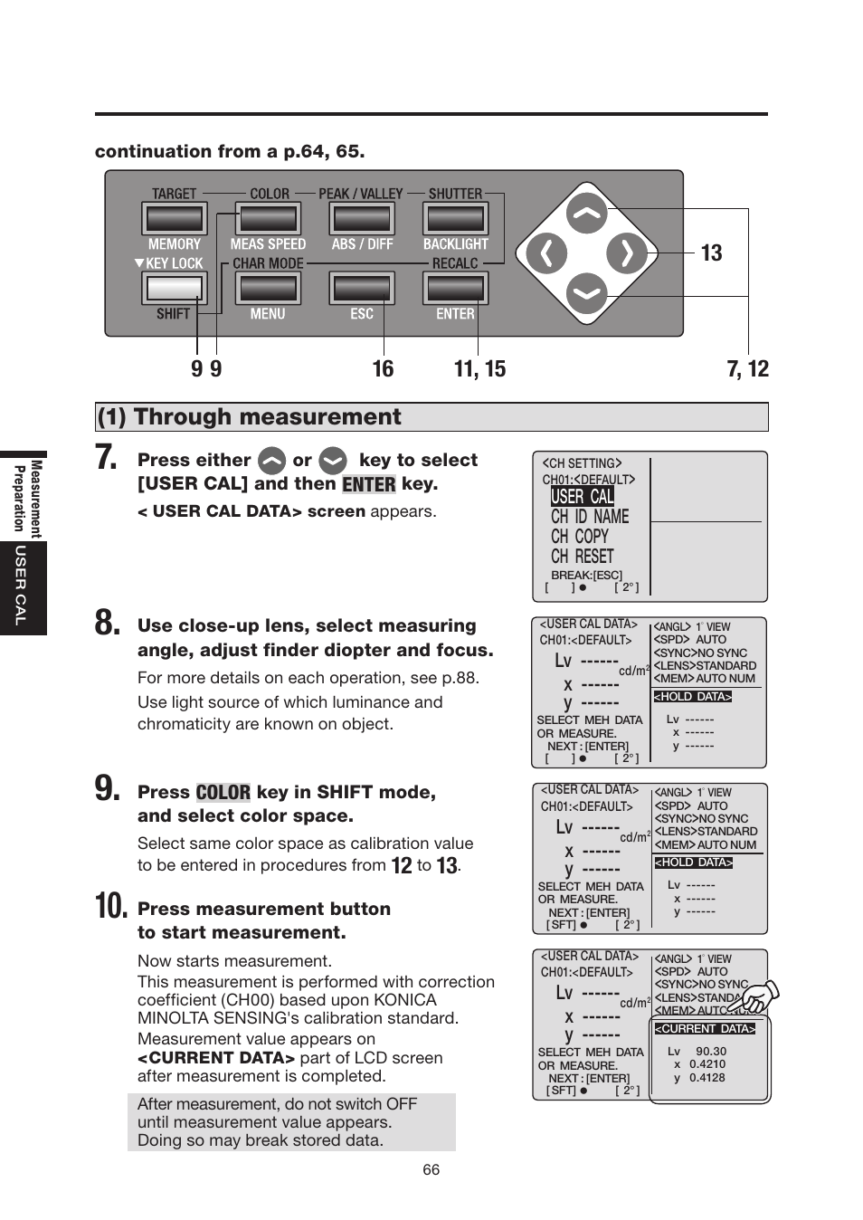 1) through measurement, Enter, Color | User cal ch id name ch copy ch reset, X ------ y | Konica Minolta Chroma Meter CS-200 User Manual | Page 68 / 124