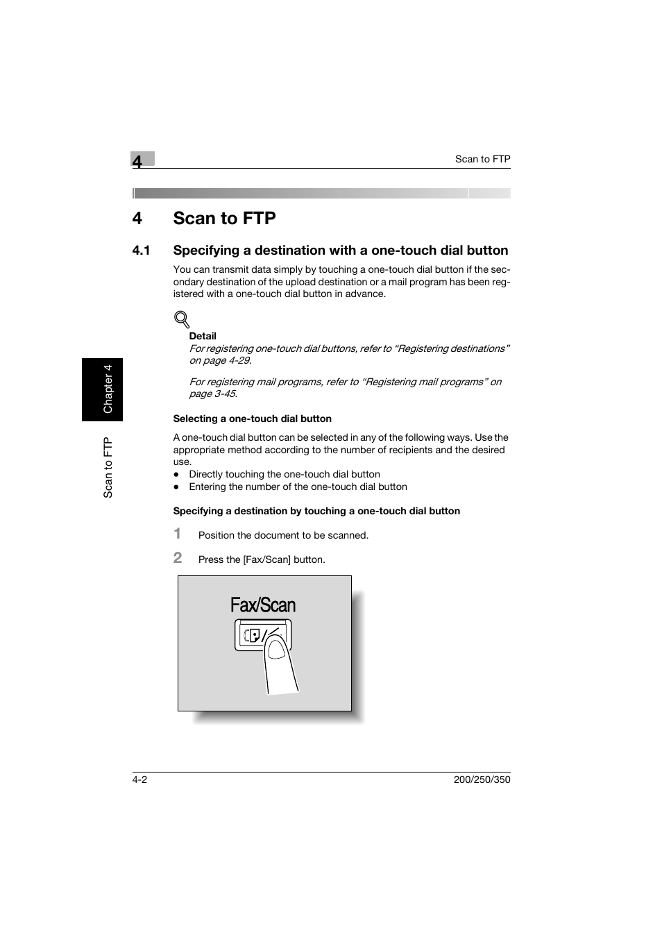 4 scan to ftp, Selecting a one-touch dial button, Scan to ftp | Fax/scan, 4scan to ftp | Konica Minolta BP-200 User Manual | Page 149 / 468