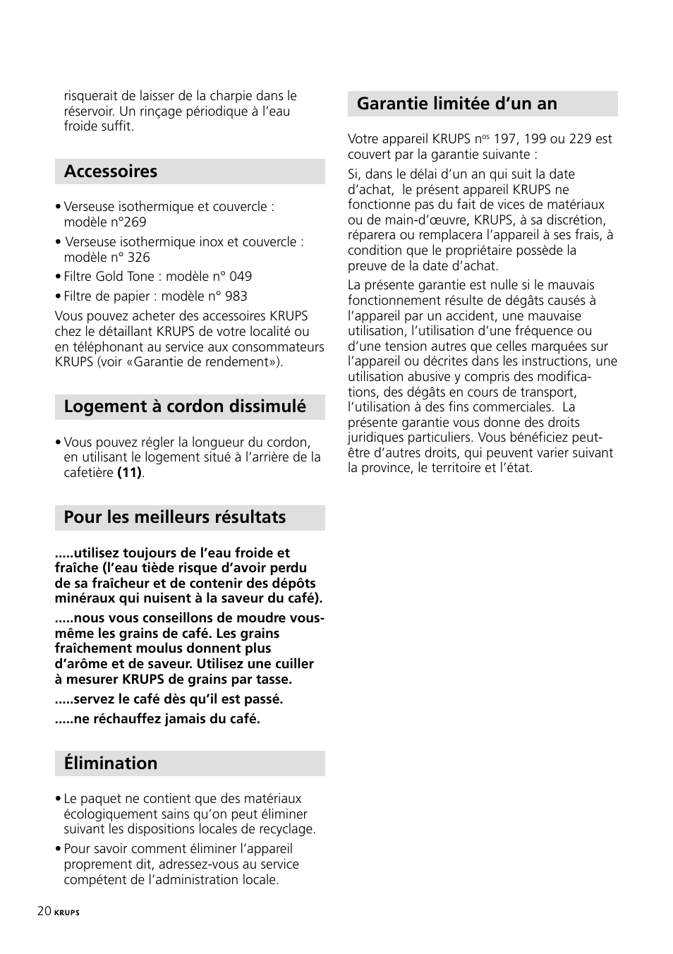 Accessoires, Logement à cordon dissimulé, Pour les meilleurs résultats | Élimination, Garantie limitée d’un an | Krups 197 User Manual | Page 20 / 29