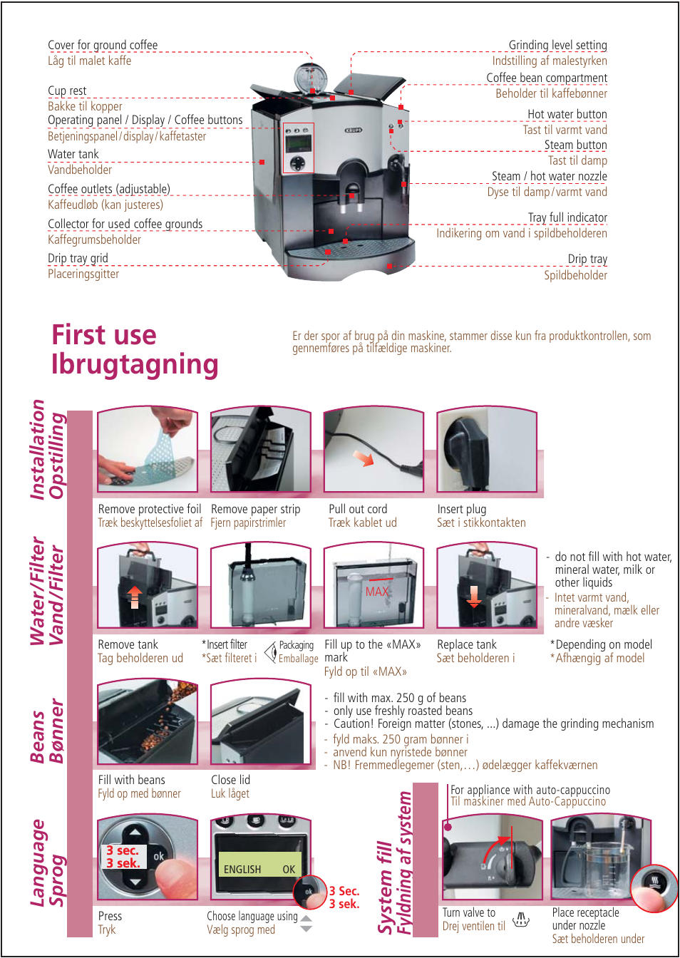 First use ibrugtagning, System fill fyldning af system, Installation opstilling | Krups ORCHESTRO DIALOG User Manual | Page 2 / 12