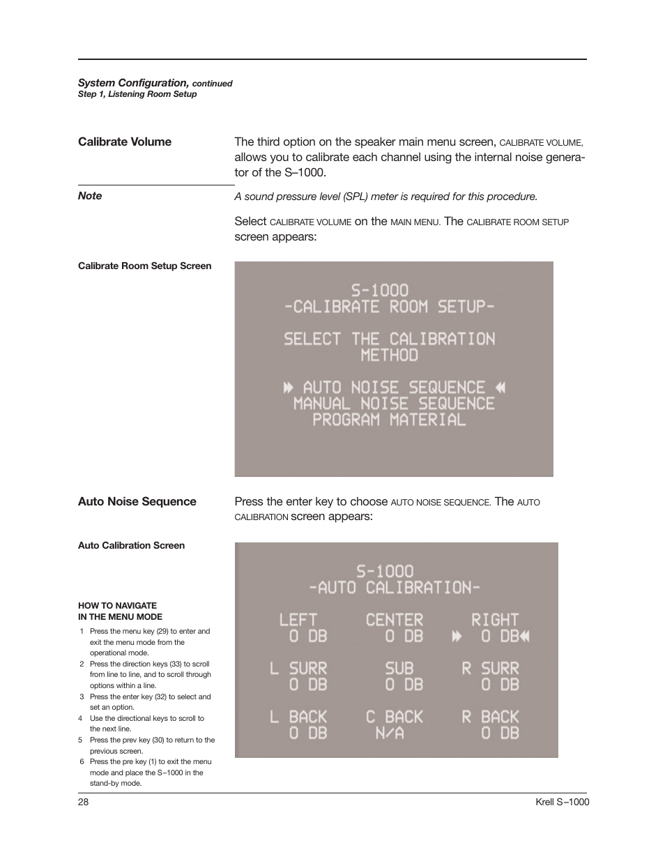 The third option on the speaker main menu screen, Select, On the | Screen appears: press the enter key to choose, Screen appears, Auto noise sequence, Calibrate volume | Krell Industries S-1000 User Manual | Page 32 / 72
