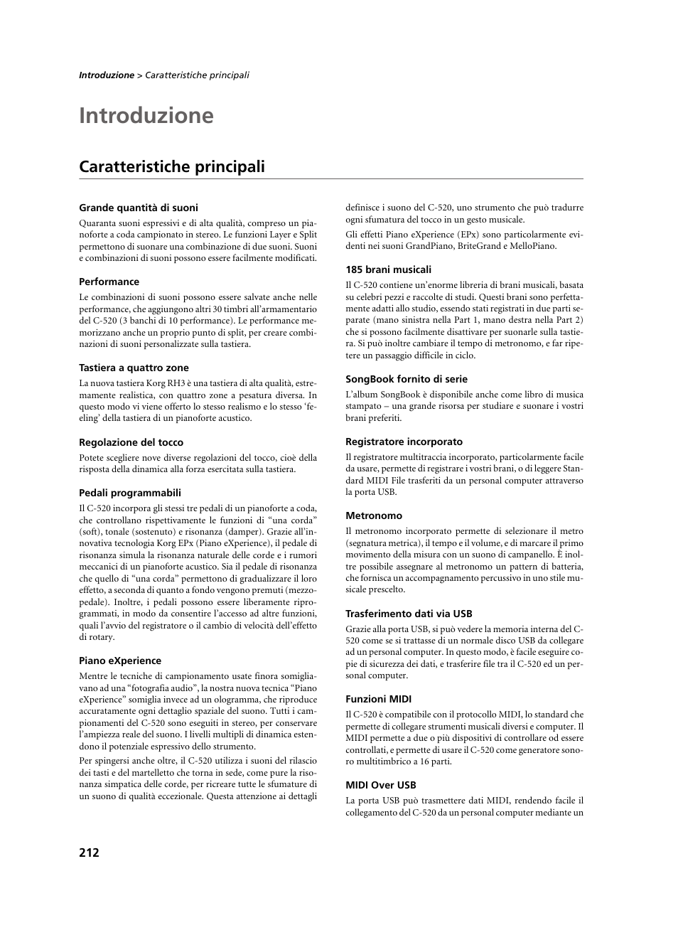 Introduzione, Caratteristiche principali, Grande quantità di suoni | Performance, Tastiera a quattro zone, Regolazione del tocco, Pedali programmabili, Piano experience, 185 brani musicali, Songbook fornito di serie | KORG C-520 User Manual | Page 214 / 298