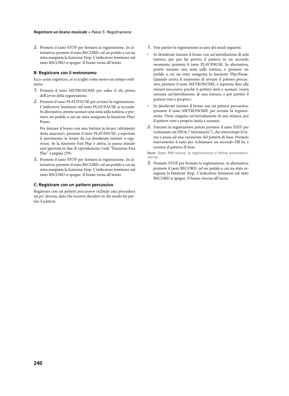 B: registrare con il metronomo, C: registrare con un pattern percussivo | KORG C-520 User Manual | Page 242 / 298