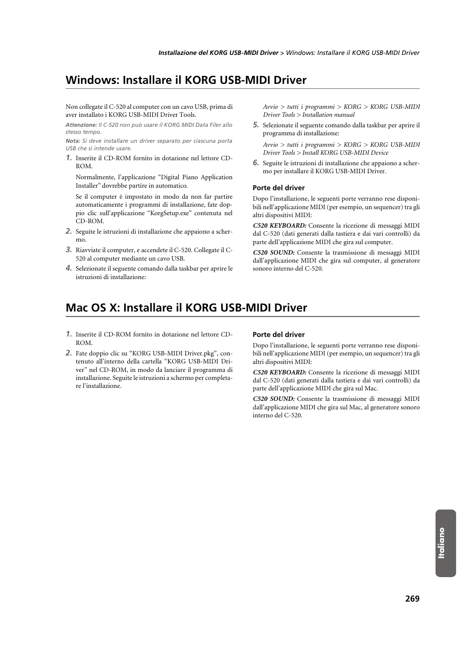Windows: installare il korg usb-midi driver, Porte del driver, Mac os x: installare il korg usb-midi driver | KORG C-520 User Manual | Page 271 / 298