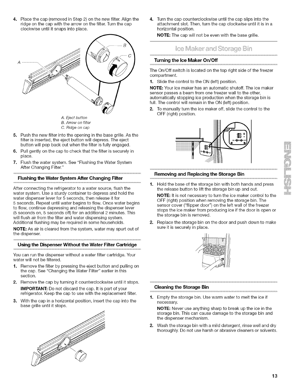 Flushing the water system after changing filter, Turning the ice maker on/off, Removing and replacing the storage bin | Cleaning the storage bin | Kenmore 10657034601 User Manual | Page 13 / 80