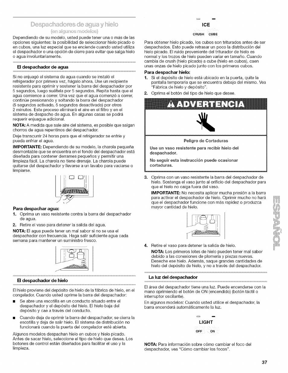 El despachador de agua, Para despachar agua, El despachador de hielo | Aadvertenci, La luz del despachador, Light, Despachadores de agua y hielo | Kenmore 10657034601 User Manual | Page 37 / 80