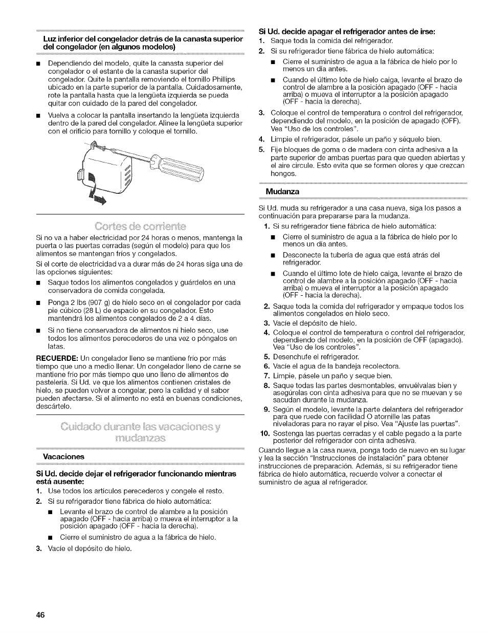 Vacaciones, Si ud. decide apagar ei refrigerador antes de irse, Mudanza | Kenmore 10657034601 User Manual | Page 46 / 80