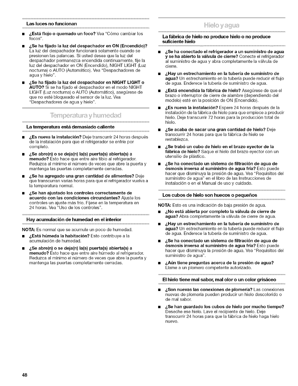Las luces no funcionan, La temperatura está demasiado caliente, Hay acumulación de humedad en el interior | Los cubos de hielo son huecos o pequeños | Kenmore 10657034601 User Manual | Page 48 / 80
