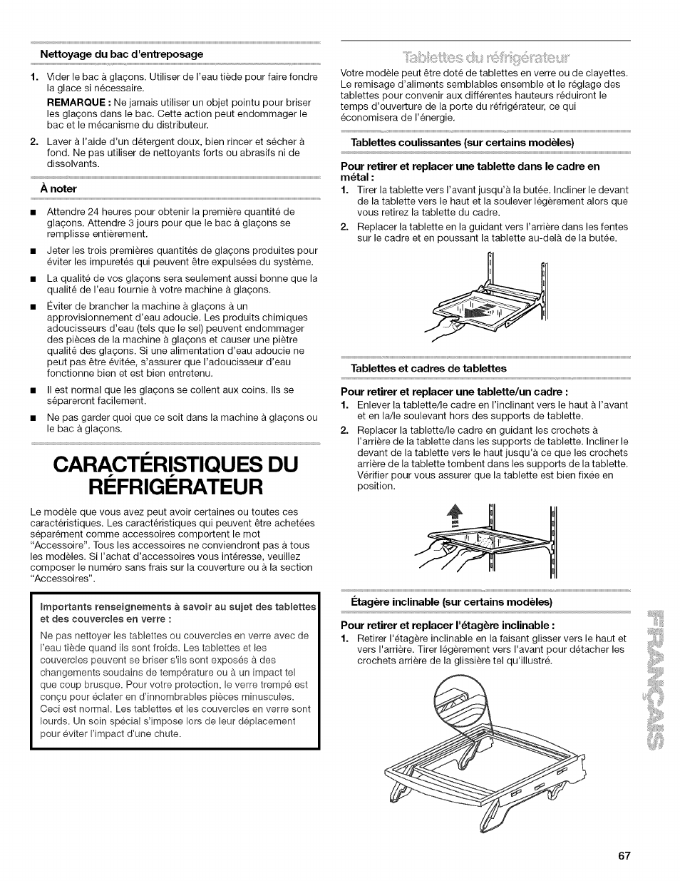 Nettoyage du bac d'entreposage, À noter, Caracteristiques du réfrigérateur | Tablettes coulissantes (sur certains modèles), Tablettes et cadres de tablettes, Pour retirer et replacer une tablette/un cadre, Étagère inclinable (sur certains modèles), Pour retirer et replacer l'étagère inclinable, Caractéristiques du réfrigérateur | Kenmore 10657034601 User Manual | Page 67 / 80