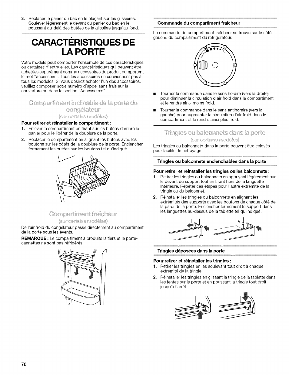 Caractéristiques de la porte, Commande du compartiment fraîcheur, Pour retirer et réinstaiier ie compartiment | Tringles ou balconnets enclenchables dans la porte, Tringles déposées dans la porte, Pour retirer et réinstaller les tringles, Tringles ou balconnets dans la porte | Kenmore 10657034601 User Manual | Page 70 / 80