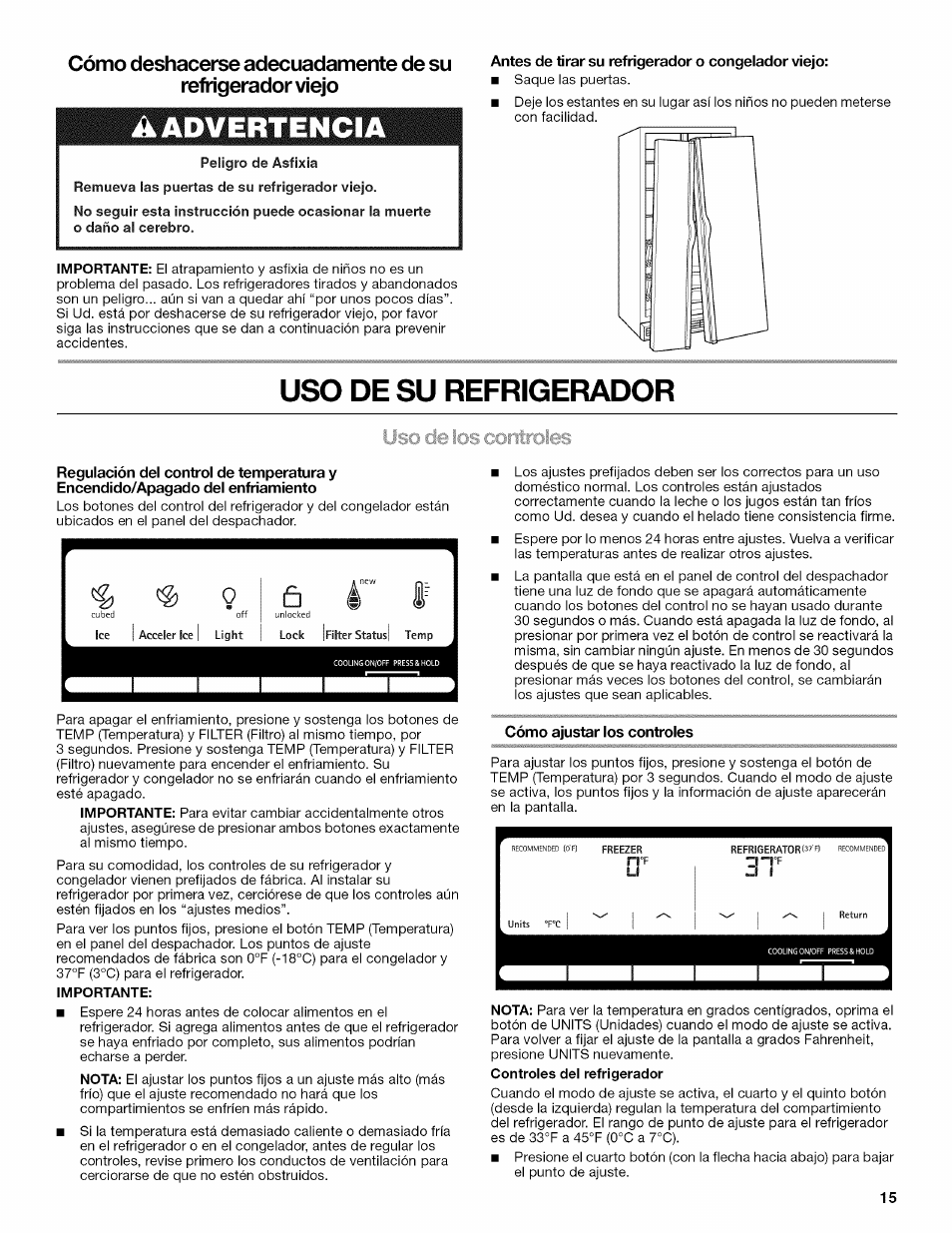 Antes de tirar su refrigerador o congelador viejo, Cómo ajustar los controles, A advertencia | Uso de su refrigerador | Kenmore 10646033801 User Manual | Page 15 / 40