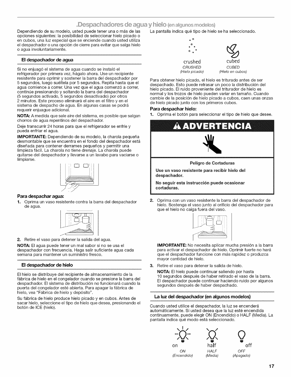 El despachador de agua, Para despachar agua, El despachador de hielo | Para despachar hielo, La luz del despachador (en algunos modelos), A advertencia, Óc :a o, Despacliadoibs de a | Kenmore 10646033801 User Manual | Page 17 / 40