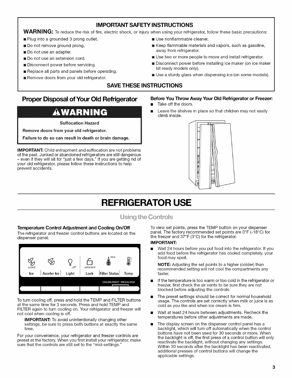 Important safety instructions, Save these instructions, Proper disposal of your old refrigerator | Temperature control adjustment and cooling on/off, Awarning, Refrigerator use, Important safety instructions warning | Kenmore 10646033801 User Manual | Page 3 / 40