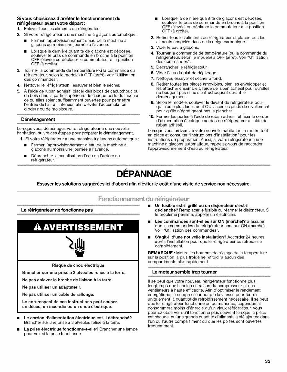 Si vous choisissez d’arrêter le fonctionnement du, Réfrigérateur avant votre départ, Déménagement | Le réfrigérateur ne fonctionne pas, Le moteur semble trop tourner, Depannage, Avertissement | Kenmore 10646033801 User Manual | Page 33 / 40