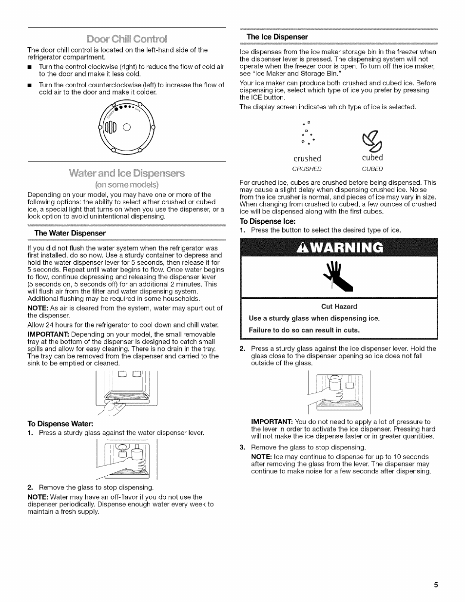 The ice dispenser, The water dispenser, To dispense ice | Awarning | Kenmore 10646033801 User Manual | Page 5 / 40