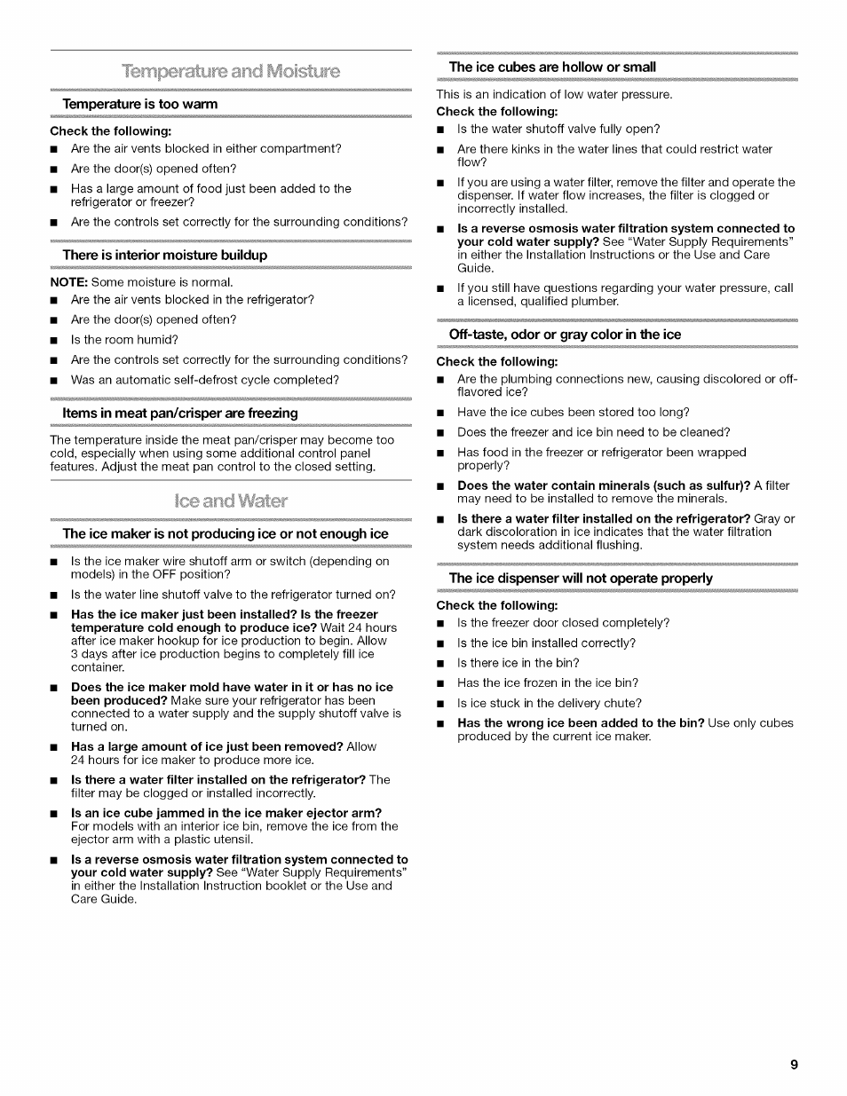 The ice cubes are hollow or small, Temperature is too warm, There is interior moisture buildup | Items in meat pan/crisper are freezing, Off-taste, odor or gray color in the ice, The ice dispenser will not operate properly | Kenmore 10646033801 User Manual | Page 9 / 40