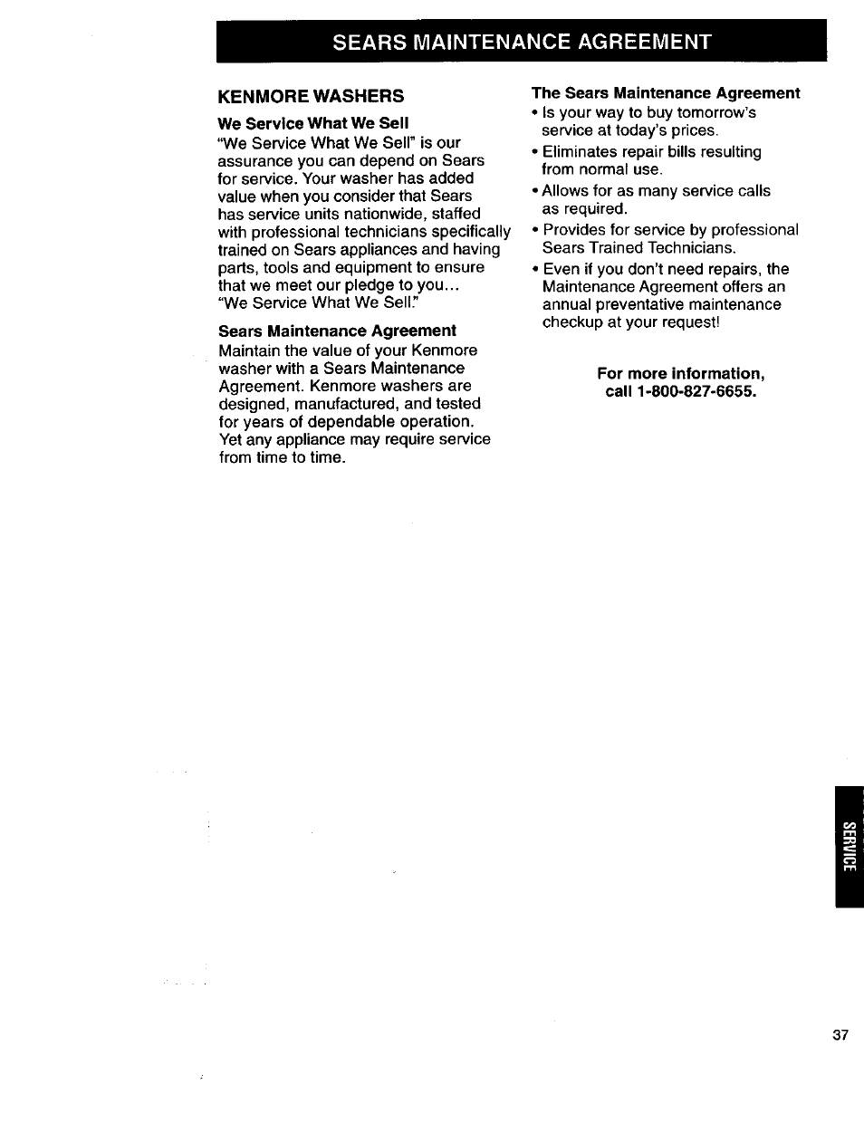 Sears maintenance agreement, Kenmore washers, We service what we sell | The sears maintenance agreement, For more information, call 1'800<827-6655 | Kenmore 3950145 User Manual | Page 37 / 76
