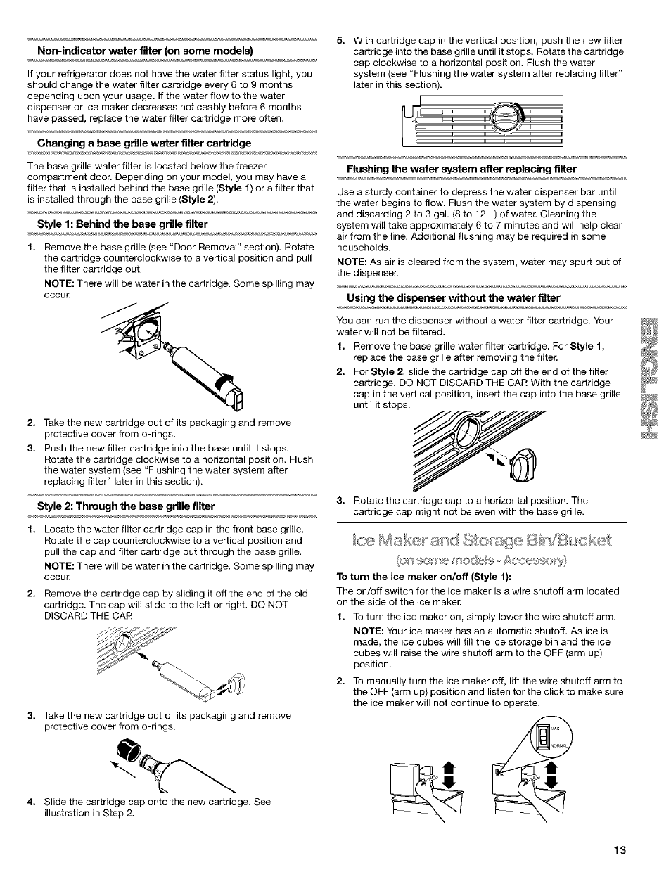 Non-indicator water filter (on some models), Changing a base grille water filter cartridge, Style 1: behind the base grille filter | Style 2: thraugh the base grílle filter, Flushing the water system after replacing filter, Using the dispenser without the water filter | Kenmore 10653094300 User Manual | Page 13 / 25