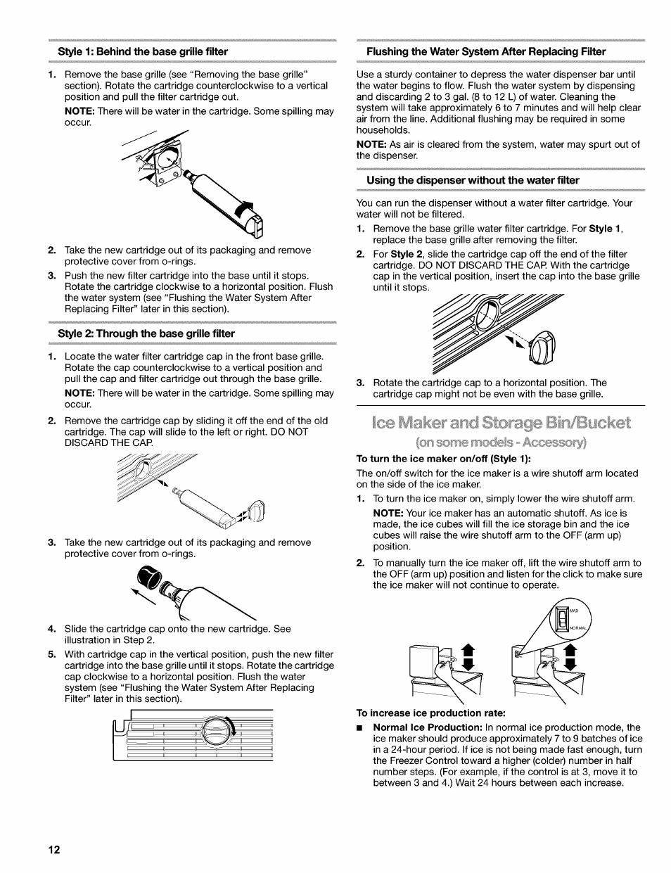 Style 1: behind the base grille filter, Style 2: through the base grille filter, Flushing the water system after replacing filter | Using the dispenser without the water filter | Kenmore 2220695 User Manual | Page 12 / 24