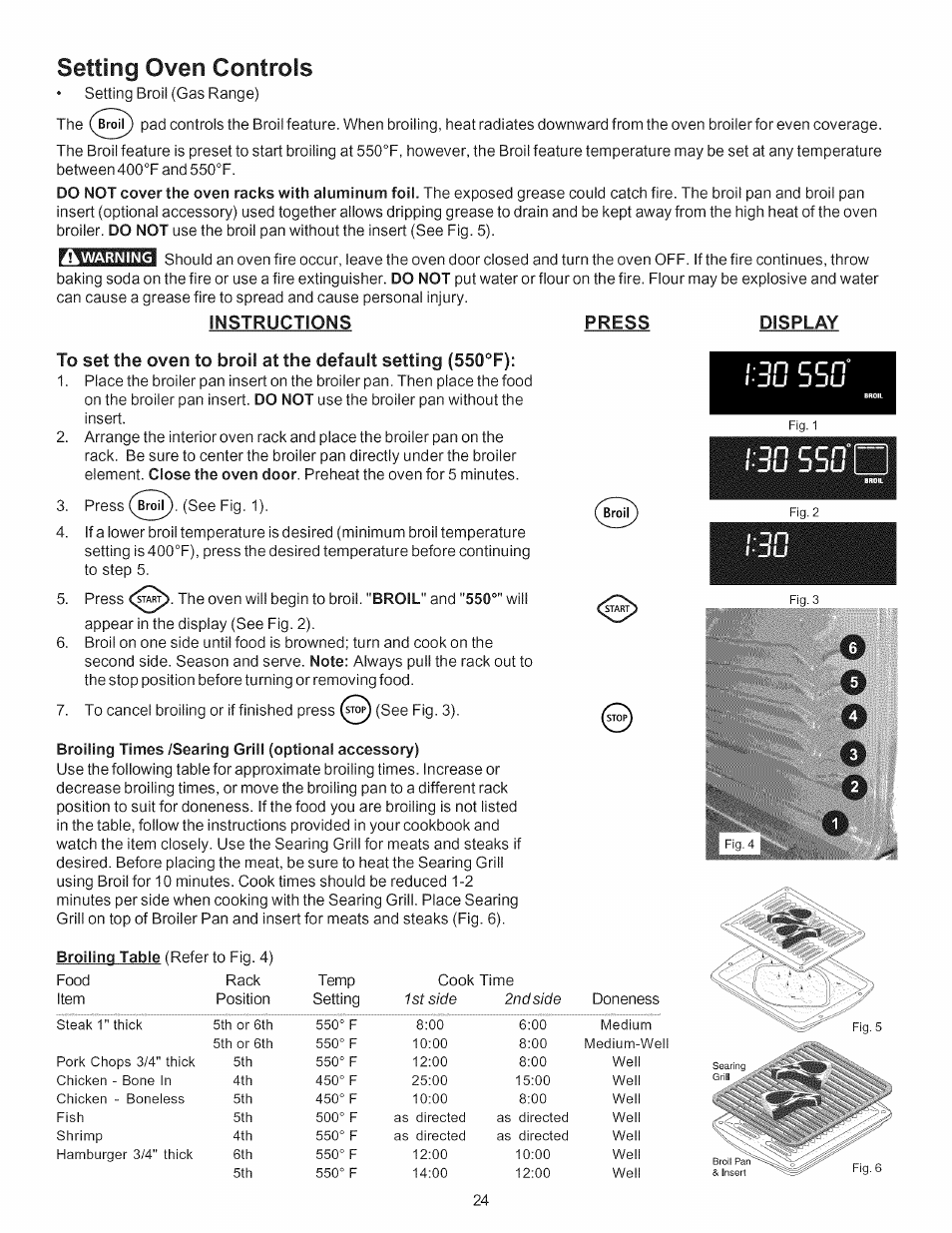 Instructions press display, Broiling times /searing grill (optional accessory), Setting oven controls | 550‘n | Kenmore 790.7754 User Manual | Page 24 / 44