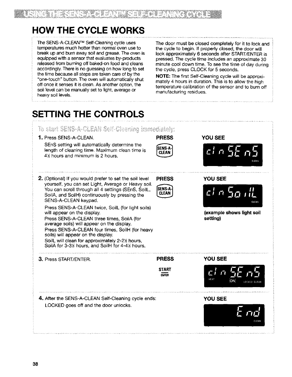 How the cycle works, Setting the controls, You see | Example shows light soil setting), Press, How the cycle works setting the controls | Kenmore Sens-A-Clean 665.95829 User Manual | Page 38 / 50