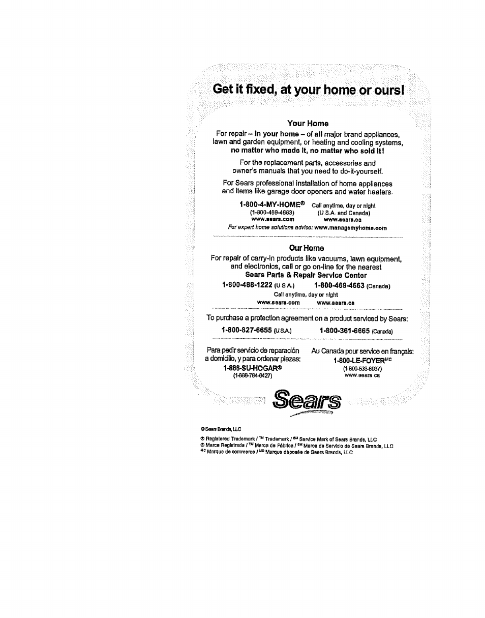 Get it fixed, at your home or oursi, Your home, Our home | Kenmore 100.90002 User Manual | Page 18 / 18