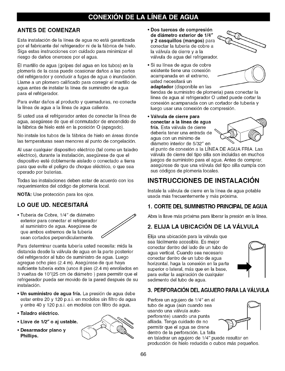 Antes de comenzar, Lo que ud. necesitará, Instrucciones de instalación | Corte del suministro principal de agua, Elija la ubicación de la válvula, Perforacion del agujero para la valvula, Conexion de la linea de agua | Kenmore TRIO 795.7757 User Manual | Page 66 / 115