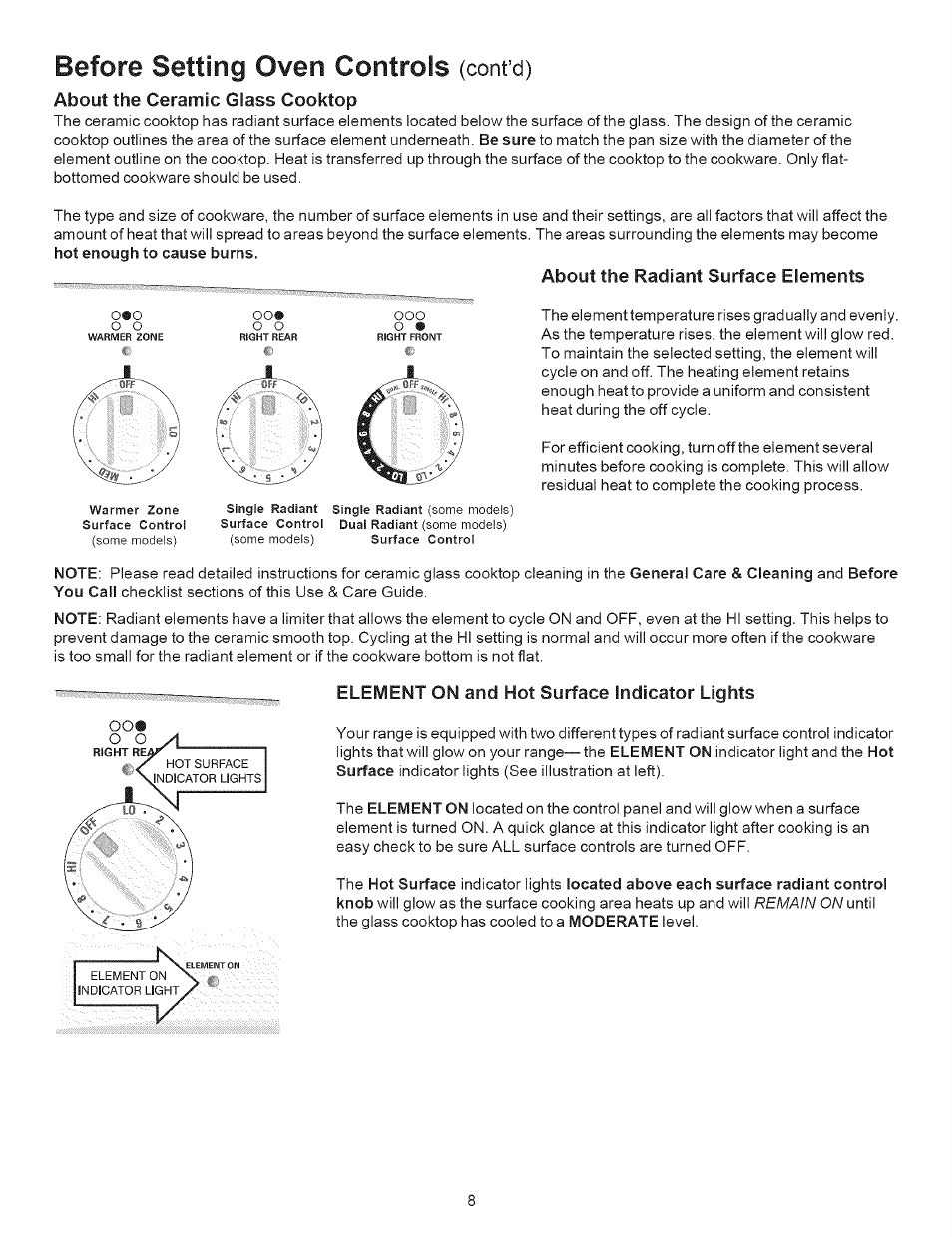 About the ceramic glass cooktop, About the radiant surface elements, Element on and hot surface indicator lights | Before setting oven controls, Be sure, Hot enough to cause burns, Cont’d), General care & cleaning, Before you call, Hot surface | Kenmore 790.9643 User Manual | Page 8 / 23