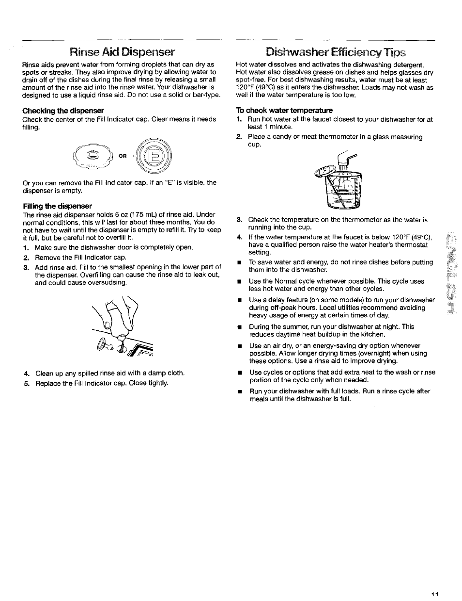 Checking the dispenser, Filling the dispenser, To check water temperature | Dishwasher, Rinse aid dispenser, Efficiency tips | Kenmore 665.16652 User Manual | Page 11 / 20